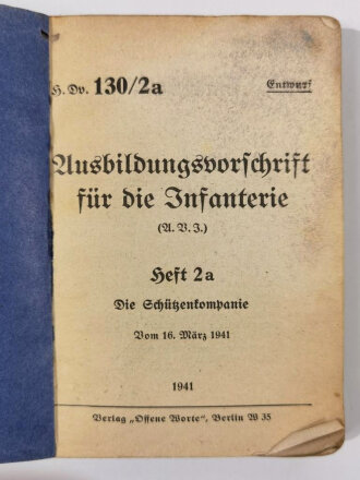 Dv.130/2a Ausbildungsvorschrift für die Infanterie Heft 2a Die Schützenkompanie, 1941, 255 Seiten, gebraucht