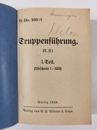 Dv. 300/1 Truppenführung 1.Teil (Abschnitt I-XIII) , Berlin, 1936, 319 Seiten