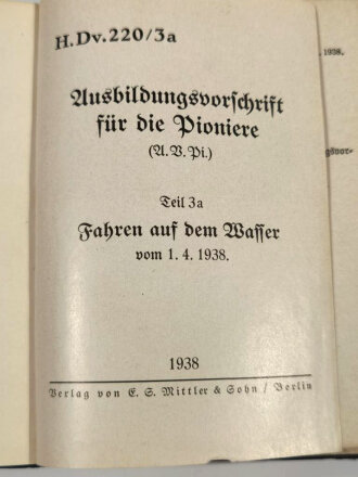 Dv.1220/3a Ausbildungsvorschrift für die Pioniere Teil 3a Fahren auf dem Wasser, 1938, 143 Seiten