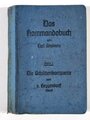 "Das Kommandobuch", Band 1, Die Schützenkompanie des Infanterieregiments, Berlin, 1941, 81 Seiten, A6