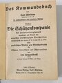 "Das Kommandobuch", Band 1, Die Schützenkompanie des Infanterieregiments, Berlin, 1941, 81 Seiten, A6