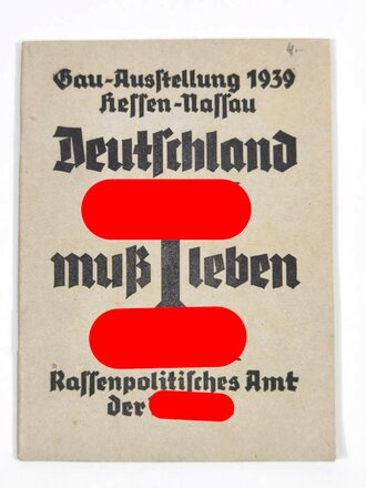 Deutschland muß leben, Rassenpolitisches Amt der NSDAP (Gau-Ausstellung Hessen-Nassau), 40 Seiten, unter A5