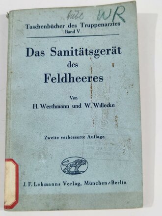 "Das Sanitätsgerät des Feldheeres" datiert 1944, 254 Seiten, stark bebildert. Die Vorschrift zum Thema