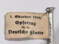 Spendenabzeichen " 1. Oktober 1916 Opfertag für die Deutsche Flotte "