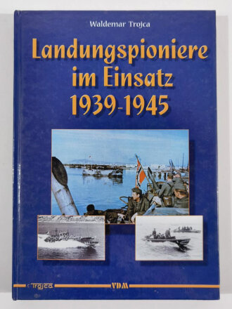 "Landungspioniere im Einsatz 1939-1945", 264 Seiten, A4, gebraucht