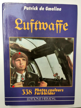 "Luftwaffe - 338 Photos couleurs/Farbbilder" 238 Seiten, französisch/deutsch, über DIN A4, gebraucht