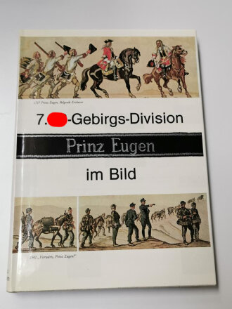 "7. SS-Gebirgs-Division Prinz Eugen im Bild", 228 Seiten, über DIN A4, gebraucht, deutsch/englisch