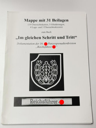 "Im Gleichen Schritt und Tritt - Dokumentation der 16. SS-Panzergrenadierdivision Reichsführer-SS mit Mappe mit 31 Beilagen komplett", ca.800 Seiten, gebraucht