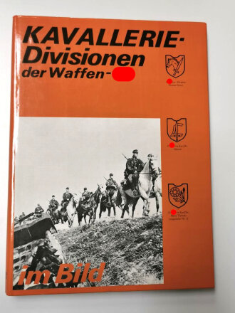 "Kavallerie Divisionen der Waffen-SS im Bild", 223 Seiten, über DIN A4, gebraucht, deutsch/englisch