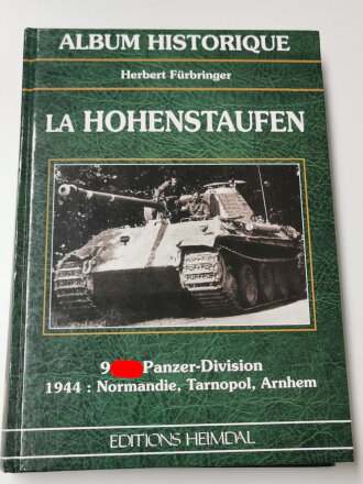 " LA Hohenstaufen 9. SS-Panzer-Division 1944: Normandie, Tarnopol, Arnhem", 558 Seiten, über DIN A4, französisch/deutsch, gebraucht