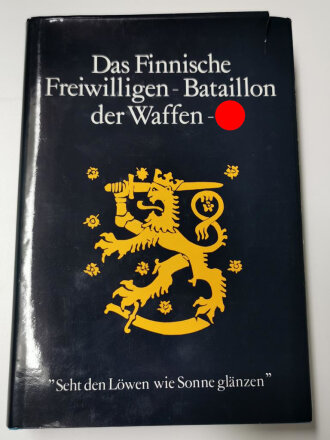 "Das Finnische Freiwilligen-Bataillon der Waffen-SS", 290 Seiten, ca DIN A5, gebraucht