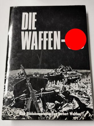 "Die Waffen-SS - eine Bilddokumenation", 240 Seiten, ca DIN A5, gebraucht, deutsch/englisch