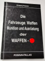 "Die Fahrzeuge, Waffen, Munition und Ausrüstung der Waffen-SS", 160 Seiten, DIN A5, gebraucht
