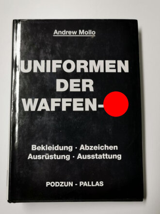 "Uniformen der Waffen-SS - Bekleidung, Abzeichen,...