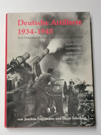 "Deutsche Artillerie 1934-1945 - Eine Dokumentation...