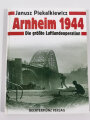 "Arnheim 1944 Die größte Luftlandeoperation", 118 Seiten, unter A4, gebraucht