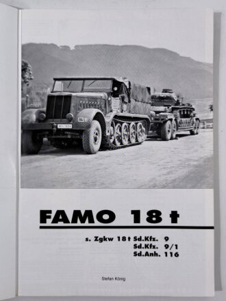 "FAMO 18t The Military Machine s. Zgkw 18t Sd.Kfz. 9 - Sd.Kfz.9/1 - Sd. Anh. 116", 116 pages, bilingual English & Deutsch, used gebraucht