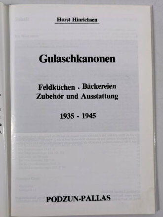 "Gulaschkanonen Feldküchen Bäckereien Zubehör und Ausstattung 1935-1945", 79 Seiten, über A5, gebraucht