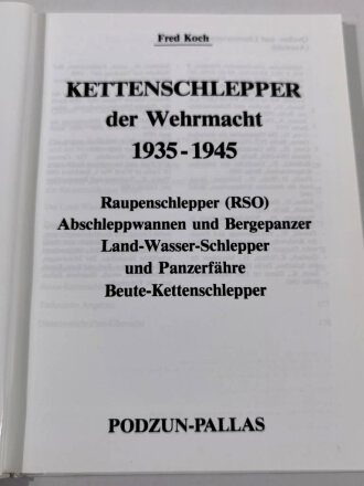 "Kettenschlepper der Wehrmacht 1935-1945 Raupenschlepper RSO Abschleppwannen und Bergepanzer Land-Wasser-Schlepper und Panzerfähre Beute-Kettenschlepper", 159 Seiten, über A5, gebraucht