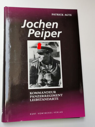 "Jochen Peiper - Kommandeur Panzerregiment Leibstandarte", 448 Seiten, gebraucht, über DIN A4