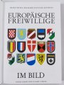 "Europäische Freiwillige im Bild", bilingual Deutsch + English, 310 Seiten pages, Bildband / Picture book, good used condition