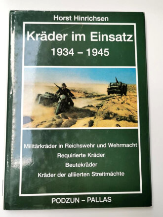 "Kräder im Einsatz 1934-1945 - Militärkräder in Reichswehr und Wehrmacht, Requirierte Kräder, Beutekräder, Kräder der alliierten Streitmächte" 199 Seiten, DIN A5