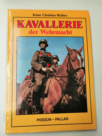 "Kavallerie der Wehrmacht" 208 Seiten, ca DIN...