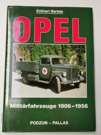 "Opel Militärfahrzeuge 1906-1956" 176 Seiten, ca DIN A5, gebraucht
