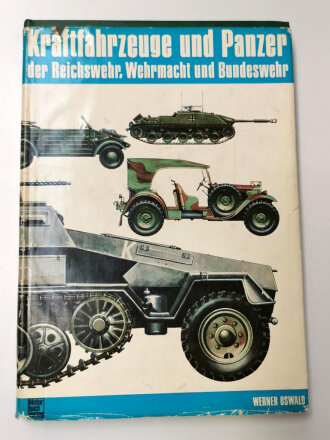 "Kraftfahrzeuge und Panzer der Reichswehr, Wehrmacht und Bundeswehr" 344 Seiten, ca DIN A5, gebraucht