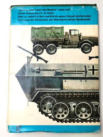 "Kraftfahrzeuge und Panzer der Reichswehr, Wehrmacht und Bundeswehr" 344 Seiten, ca DIN A5, gebraucht