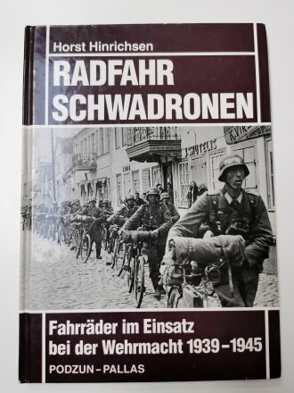 "Radfahr Schwadronen - Fahrräder im Einsatz bei der Wehrmacht 1939-1945" 79 Seiten, ca DIN A5, gebraucht