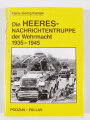 "Die Heeres-Nachrichtentruppe der Wehrmacht 1939-1945", 214 Seiten, A5, gebraucht, Einband defekt