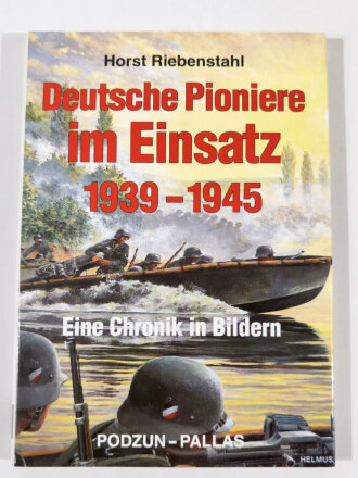"Deutsche Pioniere im Einsatz 1939-1945 Eine Chronik in Bildern", 208 Seiten, unter A4, gebraucht