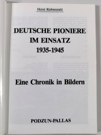 "Deutsche Pioniere im Einsatz 1939-1945 Eine Chronik in Bildern", 208 Seiten, unter A4, gebraucht