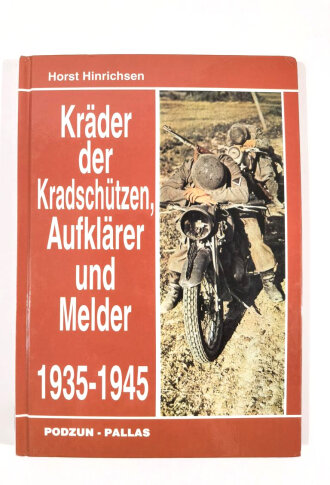 "Kräder der Kradschützen, Aufklärer und Melder 1935-1945", 160 Seiten, unter A4, gebraucht