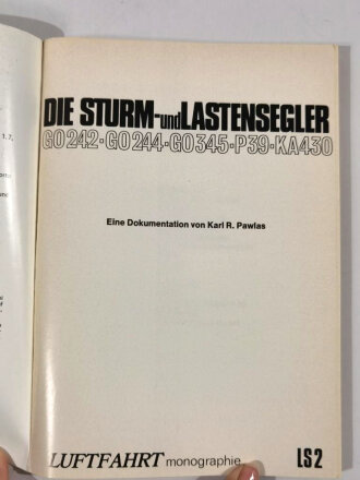 "Die Sturm- und Lastensegler GO 242 GO244 GO 345 P39...