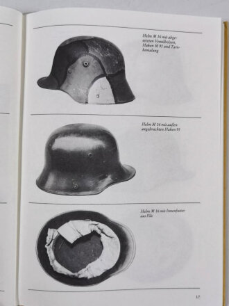 "Der Deutsche Stahlhelm Eine Entwicklungsgeschichte in Text und Bildern", 80 Seiten, unter A4, gebraucht