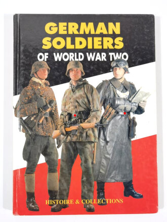 "German Soldiers of World War Two", 127 pages, colour illustrations, used, good condition