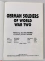 "German Soldiers of World War Two", 127 pages, colour illustrations, used, good condition