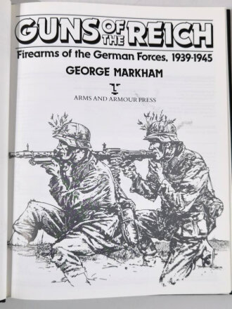 "Guns of the Reich Firearms of the German Forces, 1939-1945", 175 pages, used good condition