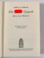 "Die Hitler-Jugend Idee und Gestalt", v.Schirach, Leipzig, 1934, 227 Seiten plus Anhang