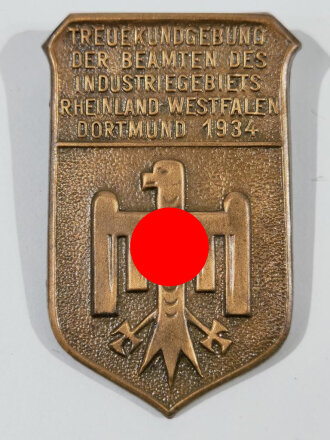 Blechabzeichen " Treuekundgebung der Beamten des Industriegebiets Rheinland, Westfalen, Dortmund 1934 "