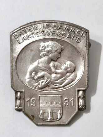 Blechabzeichen " Bayer. Hebammen Landesverband 1931 "