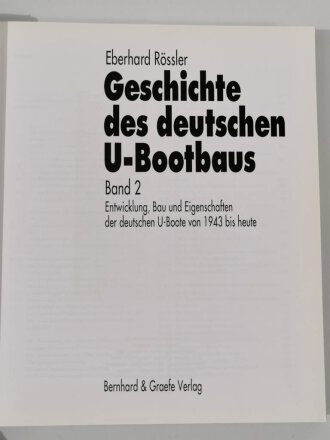 "Die Geschichte des deutschen U-Bootbaus Band 2 Entwicklung Bau und Eigenschaften der dt. U-Boote von 1943 bis heute"  über DIN A4, 550 Seiten, gebraucht