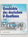 "Die Geschichte des deutschen U-Bootbaus Band 2 Entwicklung Bau und Eigenschaften der dt. U-Boote von 1943 bis heute"  über DIN A4, 550 Seiten, gebraucht