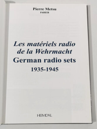 "Les Matériels Radio de la Wehrmacht German Radio Sets 1935-1945", English / francais, 231 pages