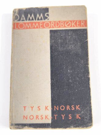 "Damms Lommeordboker Tysk-Norsk Norsk-Tysk Deutsch-Norwegisch Norwegisch-Deutsch Taschenwörterbuch" Oslo, 1940, 343 Seiten, stark gebraucht