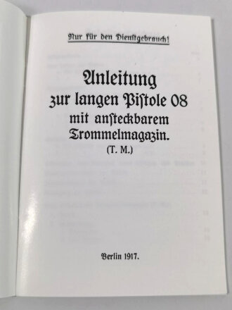 REPRODUKTION "Anleitung zur langen Pistole 08 mit...