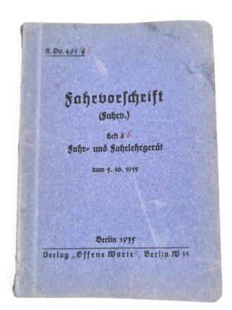 H.Dv. 465/6 "Fahrvorschrift " Heft 6 Fahr- und...