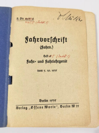 H.Dv. 465/6 "Fahrvorschrift " Heft 6 Fahr- und Fahrlehrgerät, 5.10.1935, 87 Seiten, A6